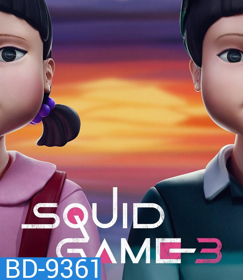 Squid Game Season 3 สควิดเกม เล่นลุ้นตาย ซีซั่น 3 (2025) 6 ตอน