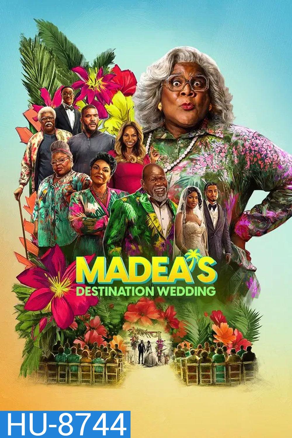 Madeas Destination Wedding (2025) ป้าลุยแหลกแหกวิวาห์ป่วน