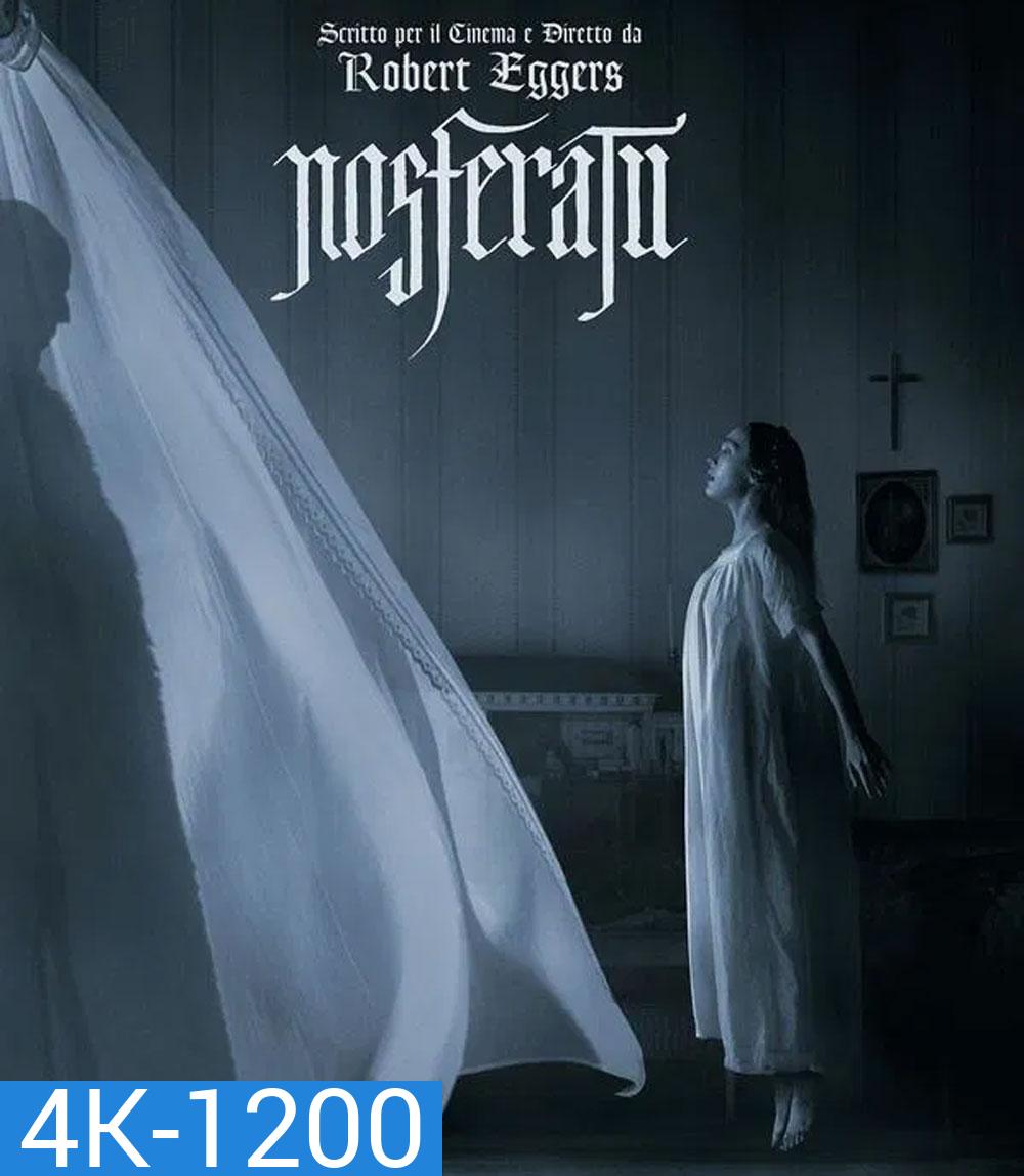 4K - Nosferatu นอสเฟอราตู (2025) - แผ่นหนัง 4K UHD (ภาพ HDR)