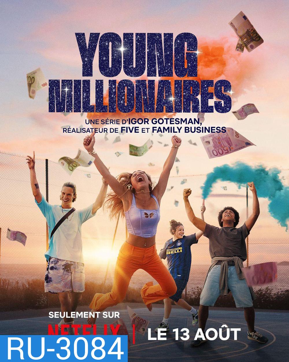 หลบหน่อย เศรษฐีใหม่มาแล้ว Young Millionaires (2025) 8 ตอนจบ