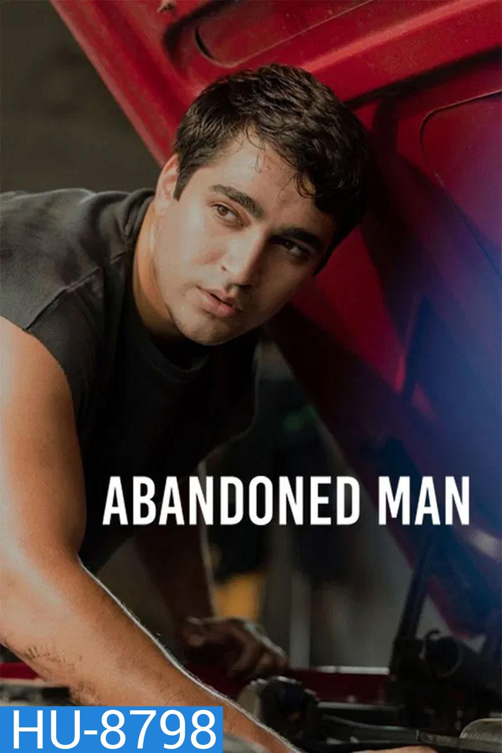 Abandoned Man (2025) ชายผู้ถูกทอดทิ้ง