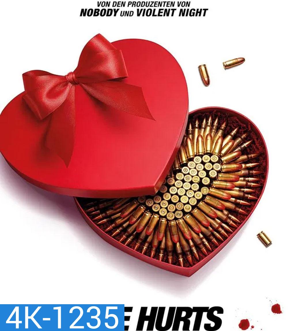 4K - Love Hurts (2025) ด้วยรักและลูกปืน - แผ่นหนัง 4K UHD (ภาพ HDR)