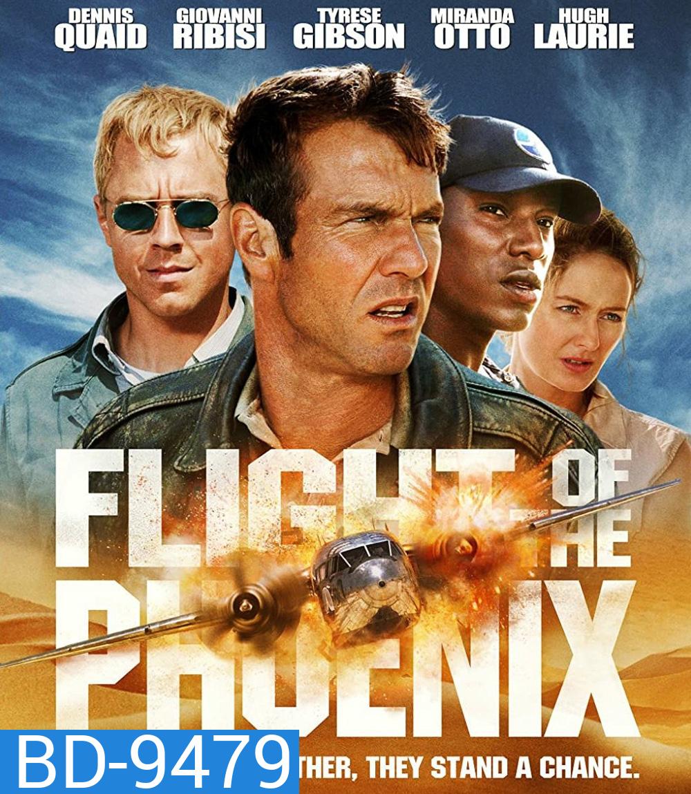 Flight of the Phoenix (2004) เหินฟ้าแหวกวิกฤติระอุ