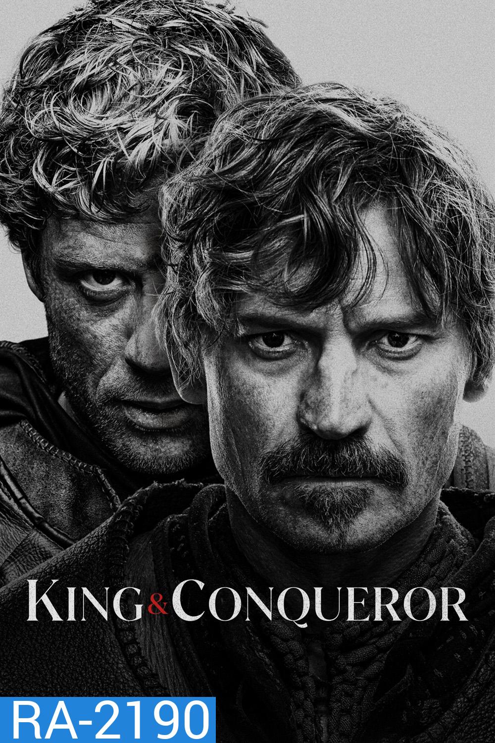 King & Conqueror มหาศึกราชาผู้พิชิต (2025) 8 ตอนจบ