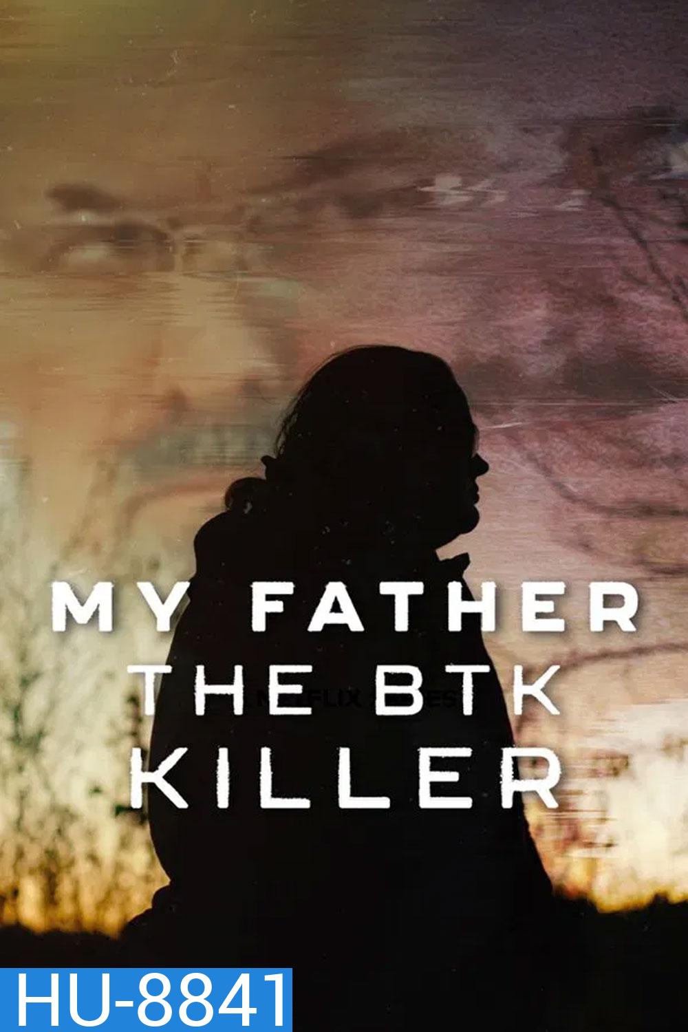 My Father, the BTK Killer (2025) พ่อฉัน ฆาตกรบีทีเค
