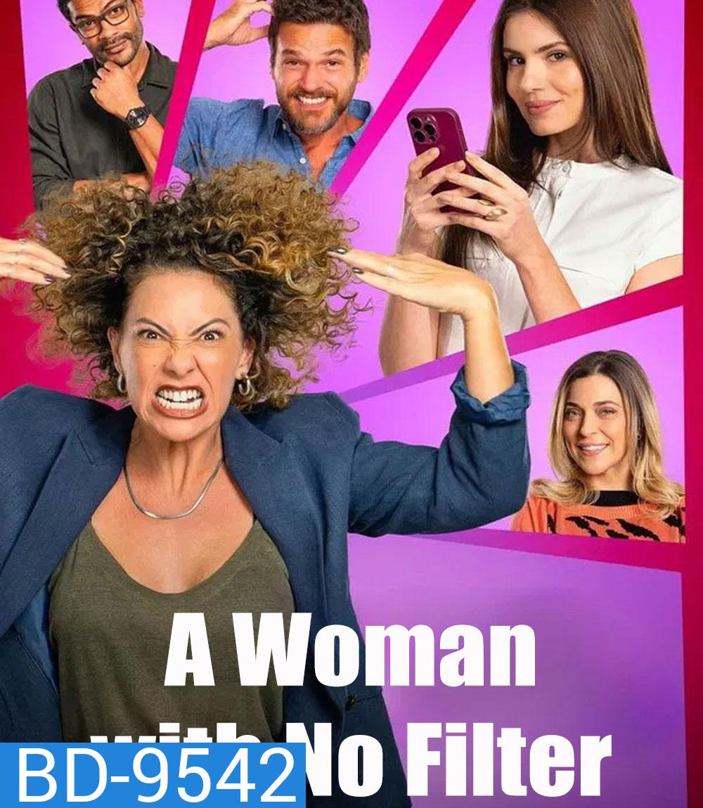 A Woman with No Filter (2025) ผู้หญิงไม่มีกั๊ก