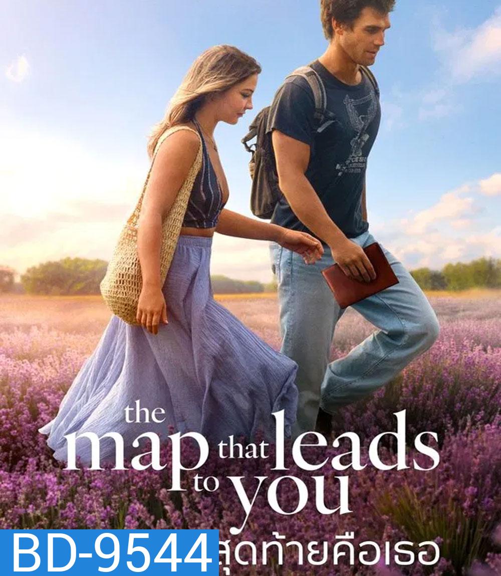 The Map That Leads to You (2025) จุดหมายสุดท้ายคือเธอ