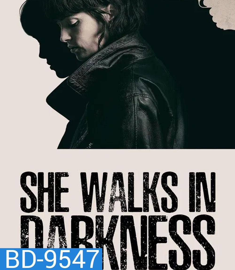 She Walks in Darkness (2025) เธอเดินไปในเงามืด