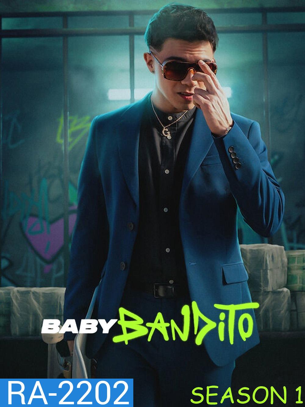 Baby Bandito Season 1 เบบี้ แบนดิโต้: ปล้นสะท้านชิลี ปี 1 (2024) 8 ตอนจบ