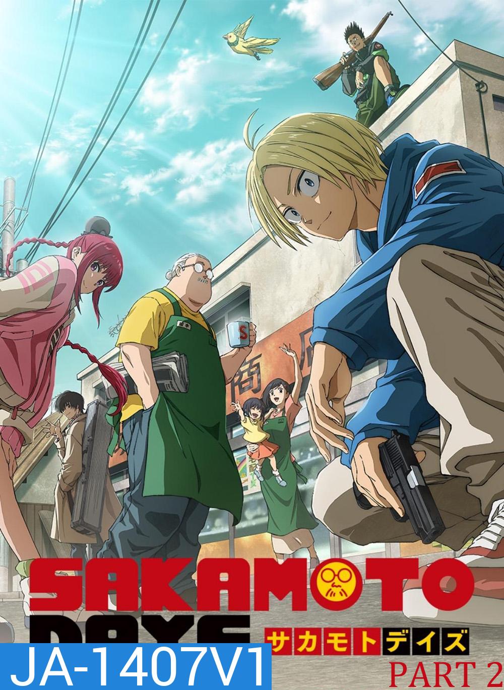 Sakamoto Days Season 1 Part 2 (2025) EP.12-22 End