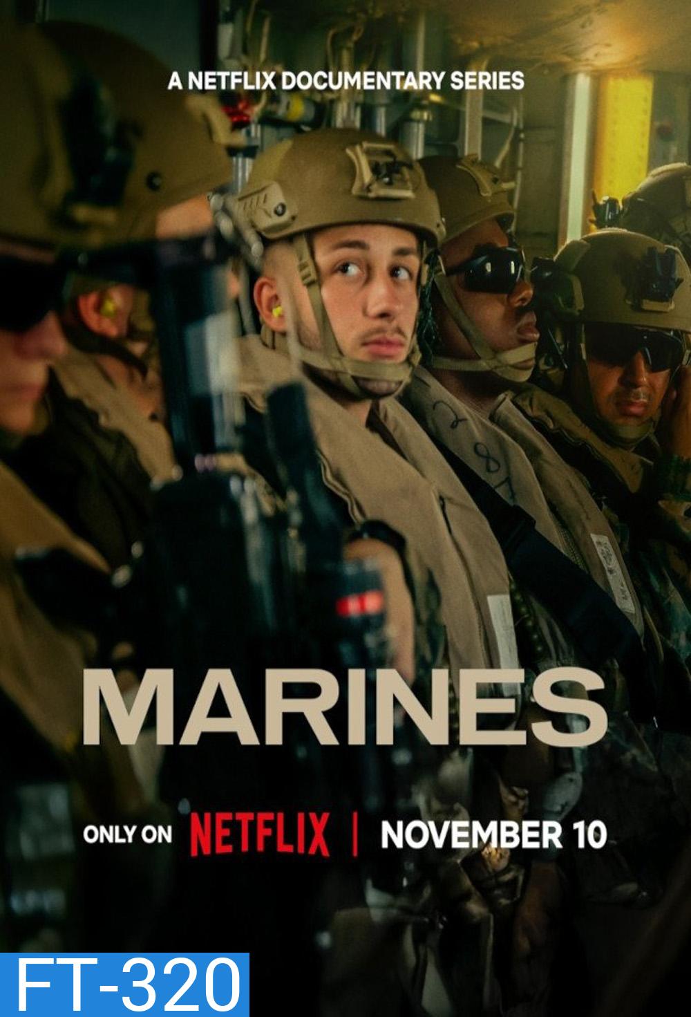 เจาะลึกหน่วยนาวิกโยธินสหรัฐฯ Marines (2025) 4 ตอนจบ