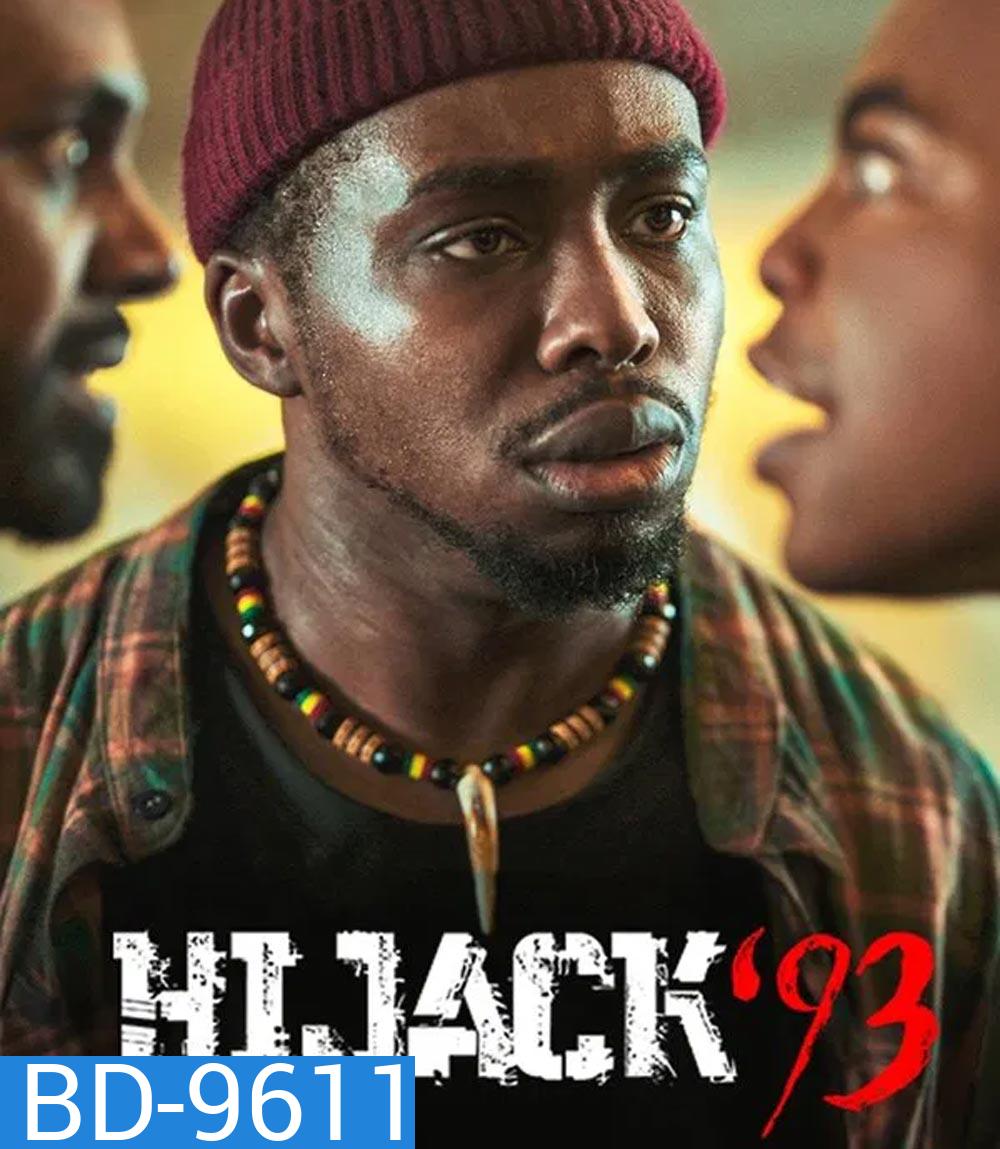 Hijack 93 ไฮแจ็ค 93 (2024)