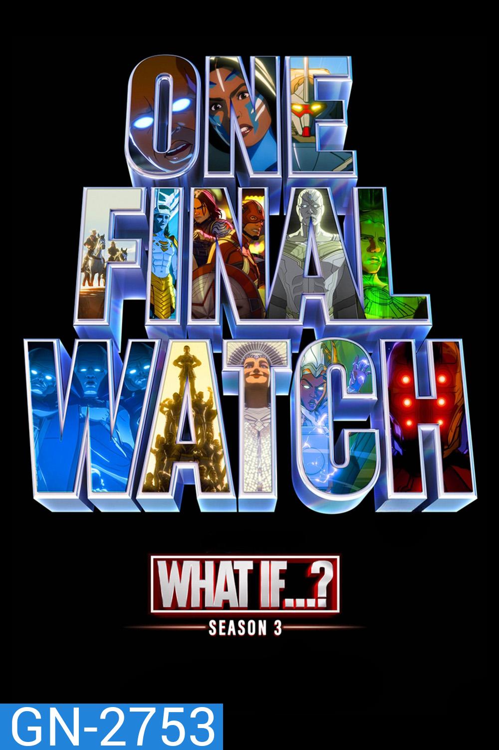 What If… Season 3 สมมุติว่า...? ปี 3 {2024} 8 ตอนจบ