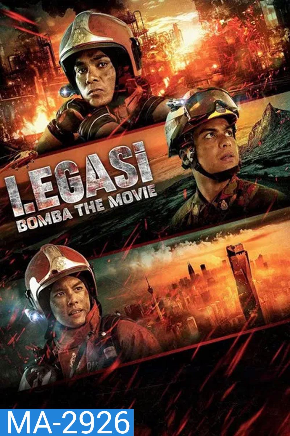 Legasi Bomba the Movie ตำนานนักผจญเพลิง (2024)