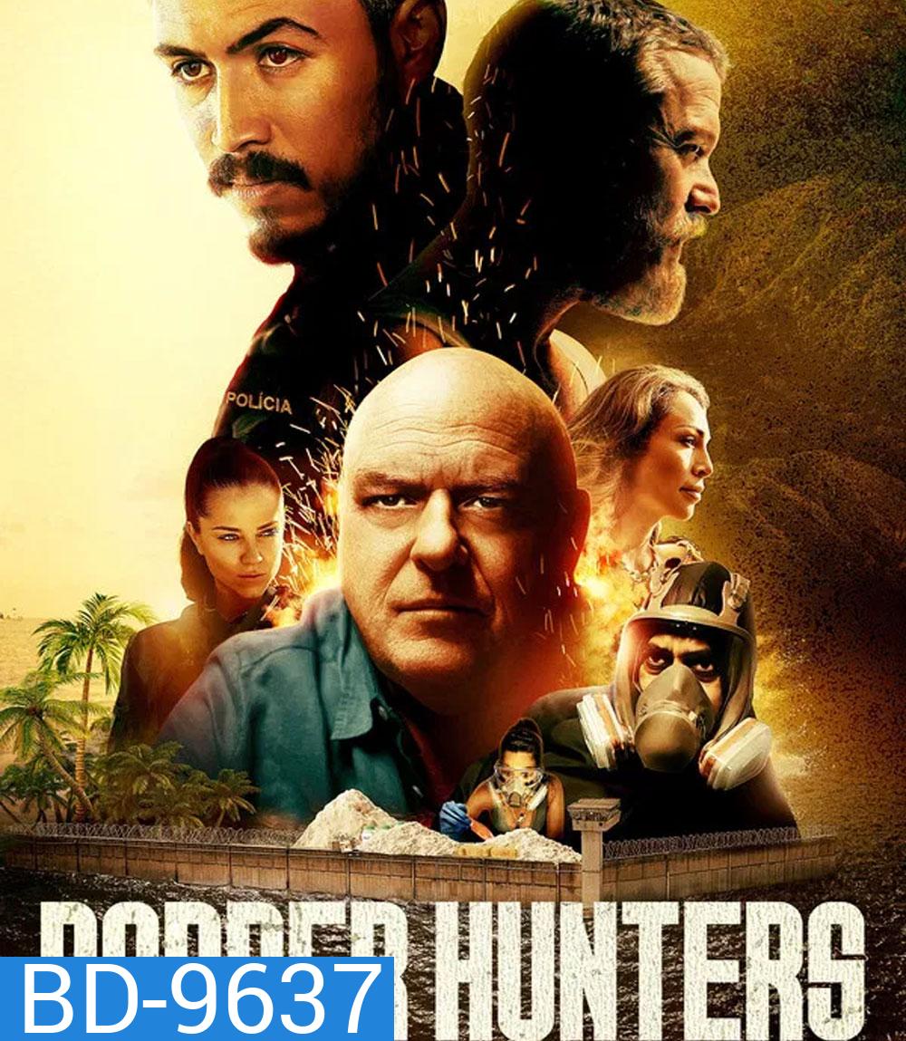 Border Hunters (2025) ล่าข้ามพรมแดนเดือด
