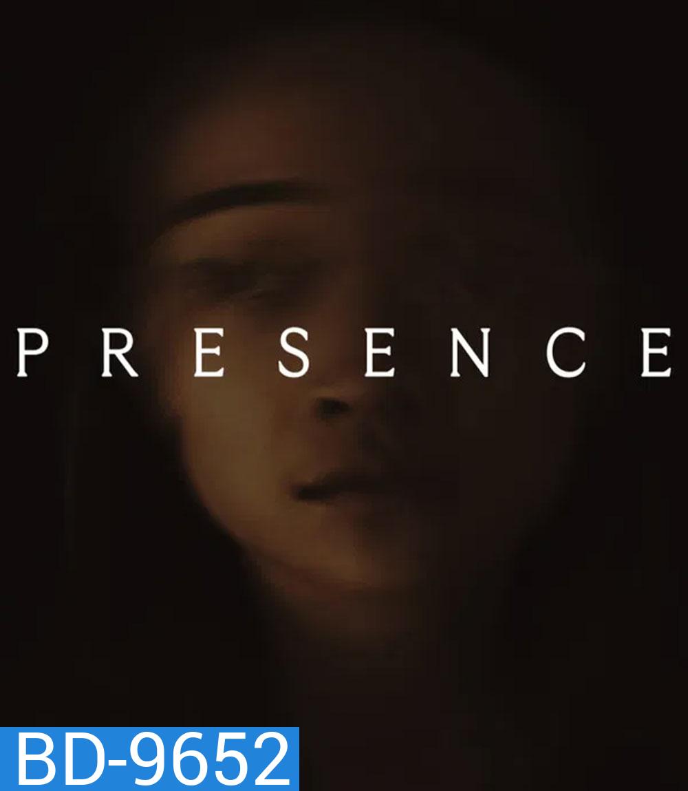 Presence (2025) เป็น อยู่ ตาย