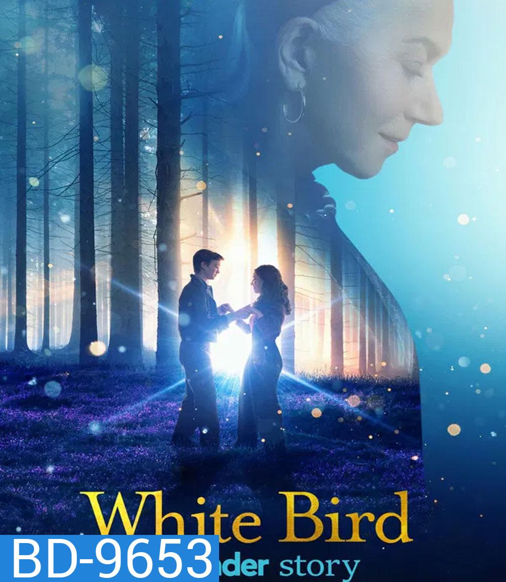 White Bird A Wonder Story (2024) หัวใจมหัศจรรย์