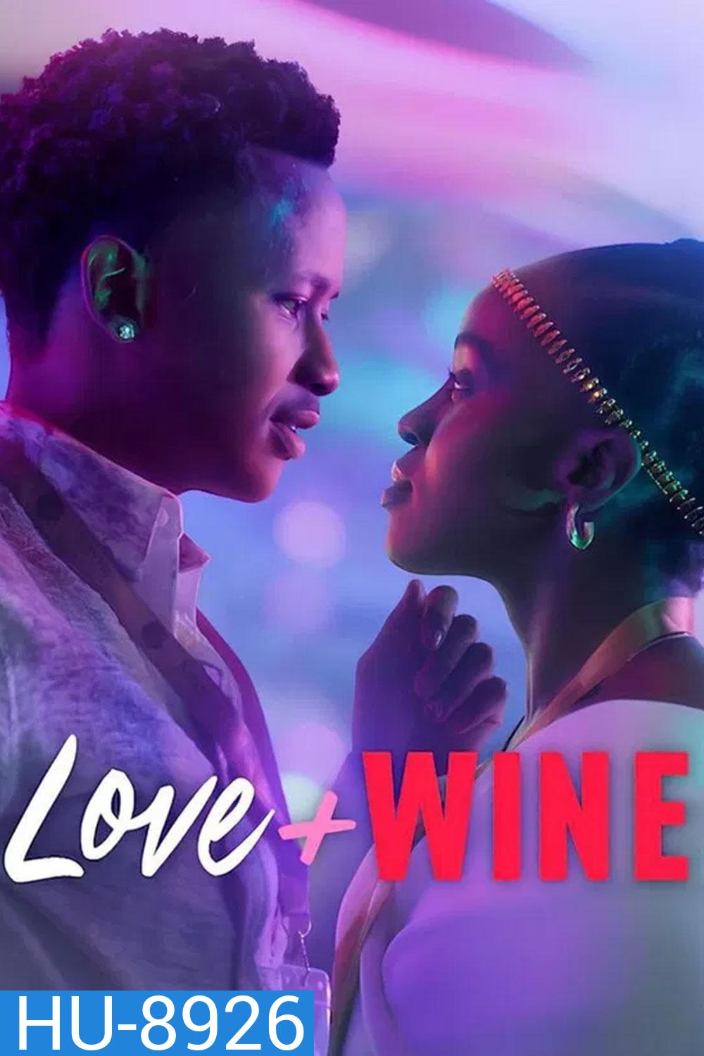 Love and Wine (2025) ด้วยรักและไวน์