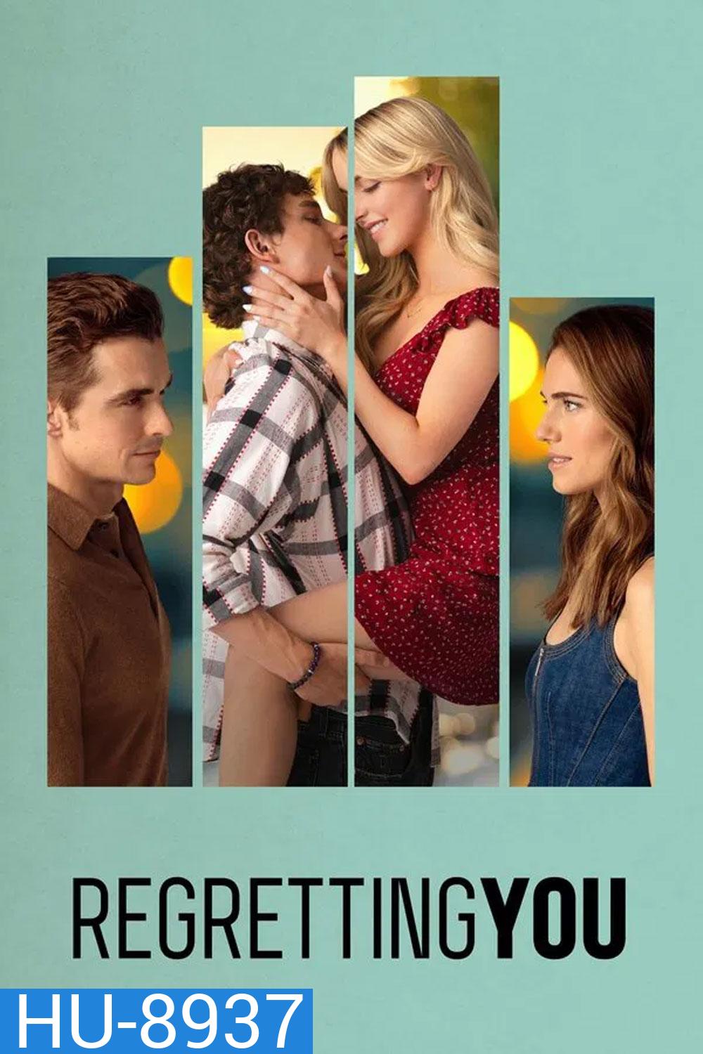 Regretting You (2025) รอยรักปมร้าว