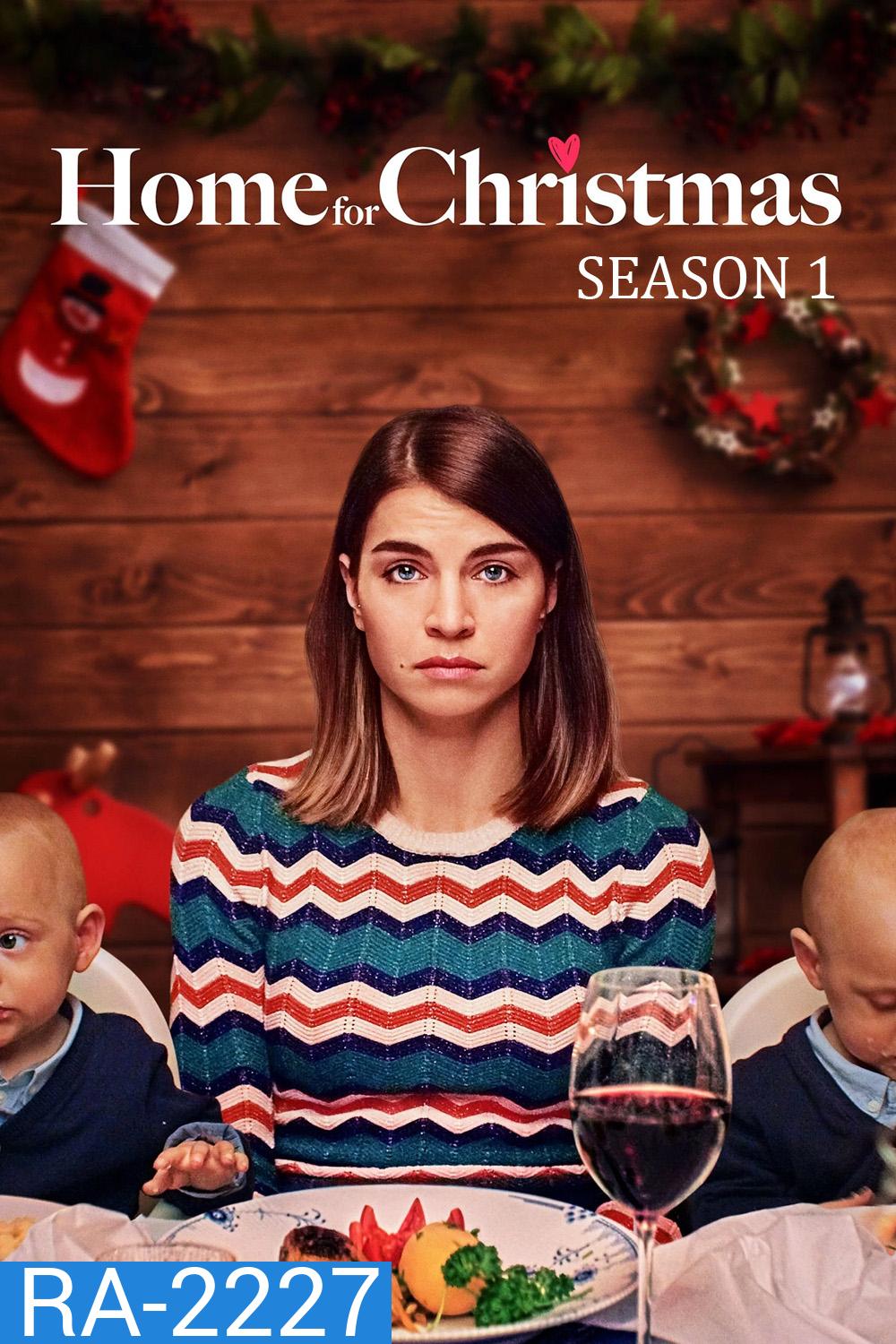 Home For Christmas Season 1 (2019) คนรักคริสต์มาส ซีซั่น 1 (6 ตอนจบ)