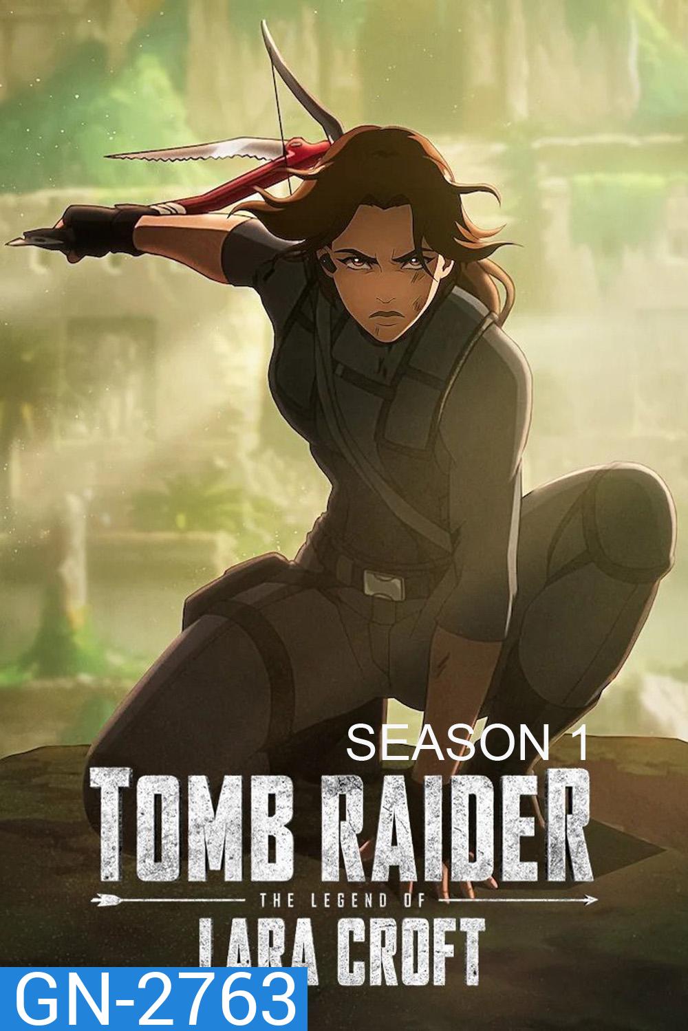 Tomb Raider: The Legend of Lara Croft Season 1 (2024) ตำนานลาร่า ครอฟท์ ซีซั่น 1 (8 ตอนจบ)