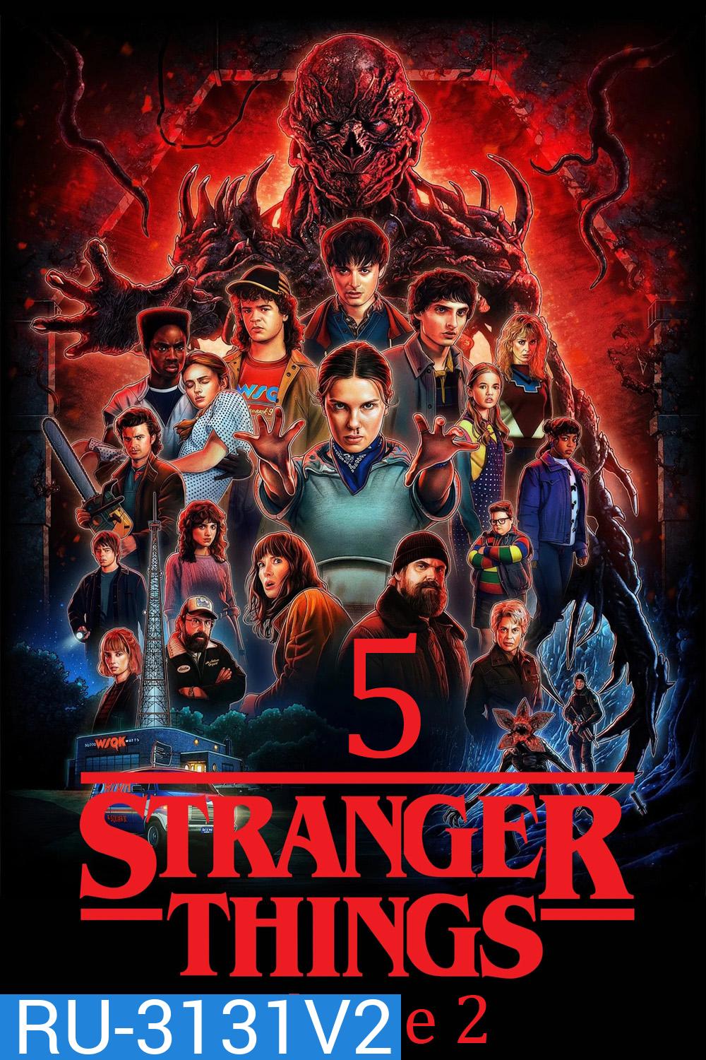 Stranger Things Season 5 Volume 2 (2025) สเตรนเจอร์ ธิงส์ ซีซั่น 5 (ตอนที่ 5-7 ยังไม่จบ)