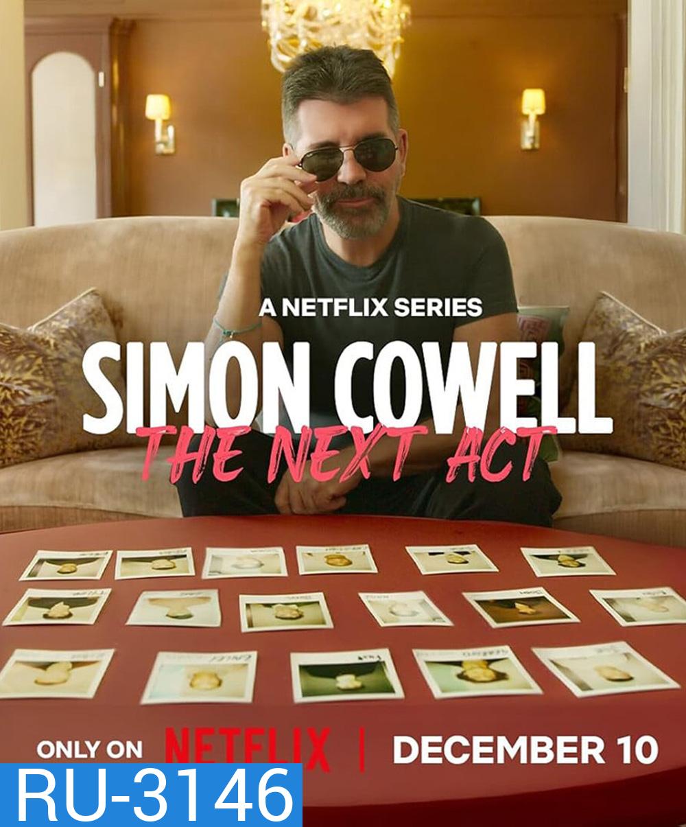 (Reality) Simon Cowell: The Next Act (2025) ไซมอน คาวเวลล์: ปั้นดาวดวงใหม่ (6 ตอนจบ)