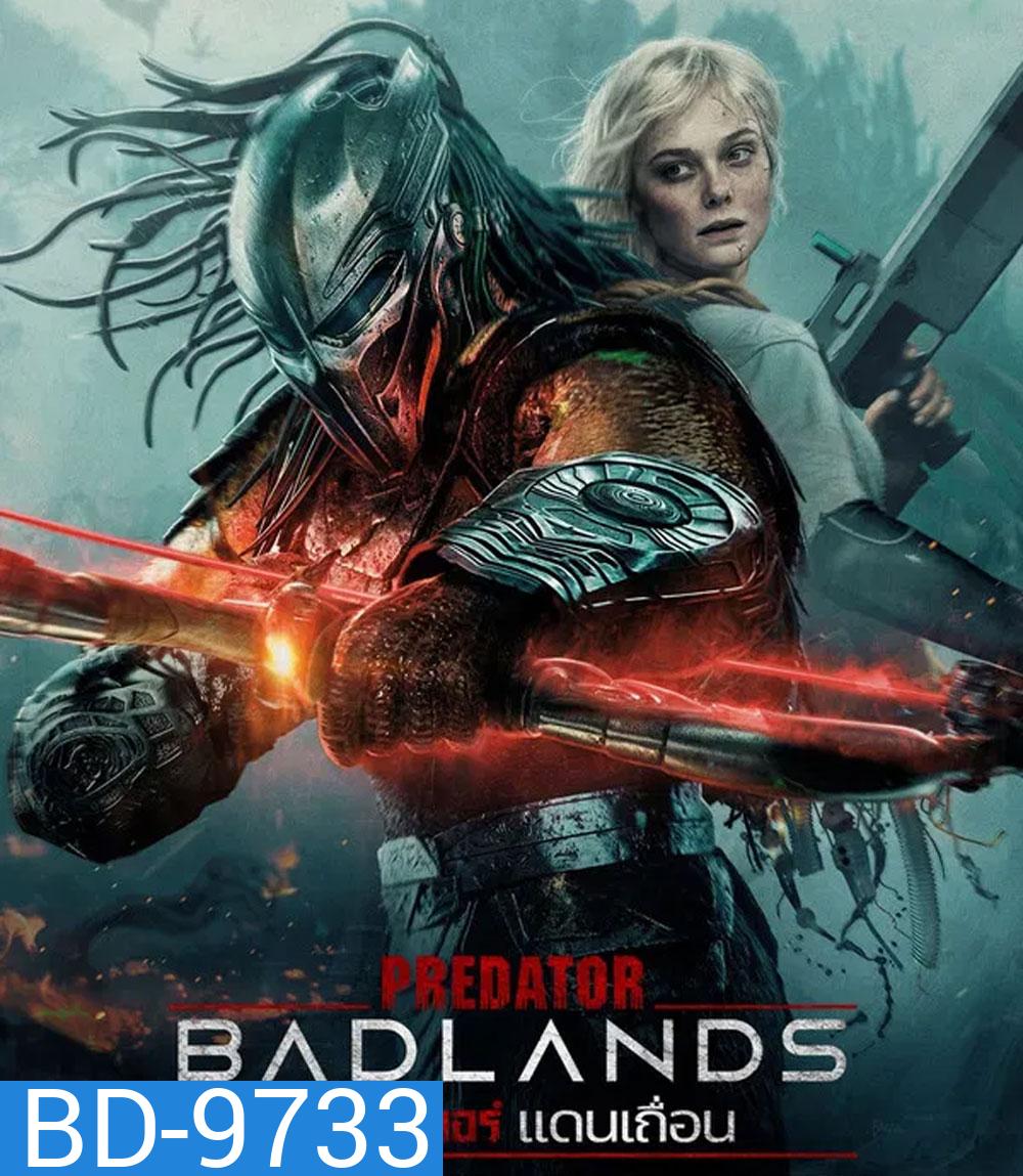 Predator Badlands (2025) พรีเดเตอร์ แดนเถื่อน