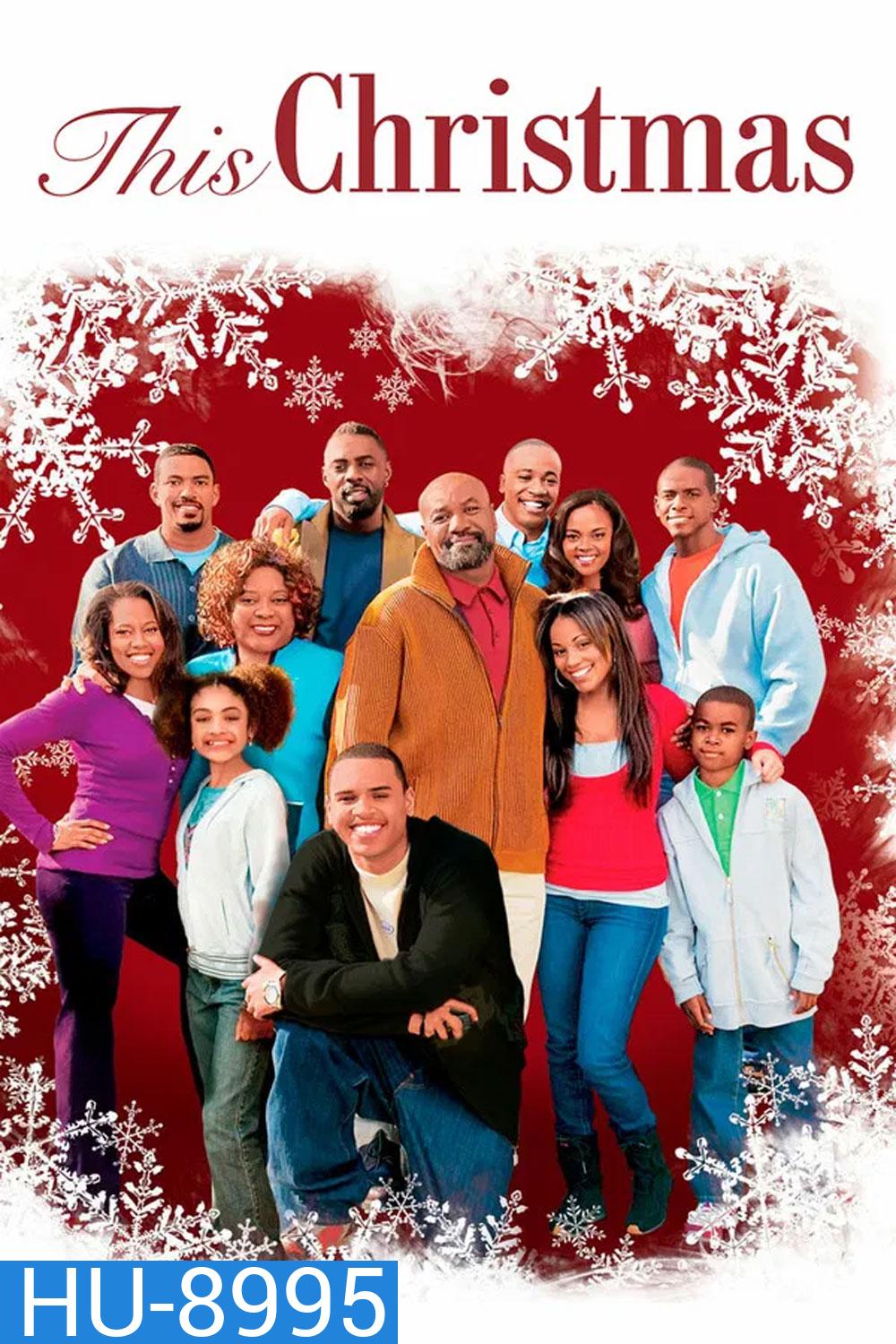 This Christmas (2007) โอ้ว...คริสต์มาส รวมญาติสุดป่วน