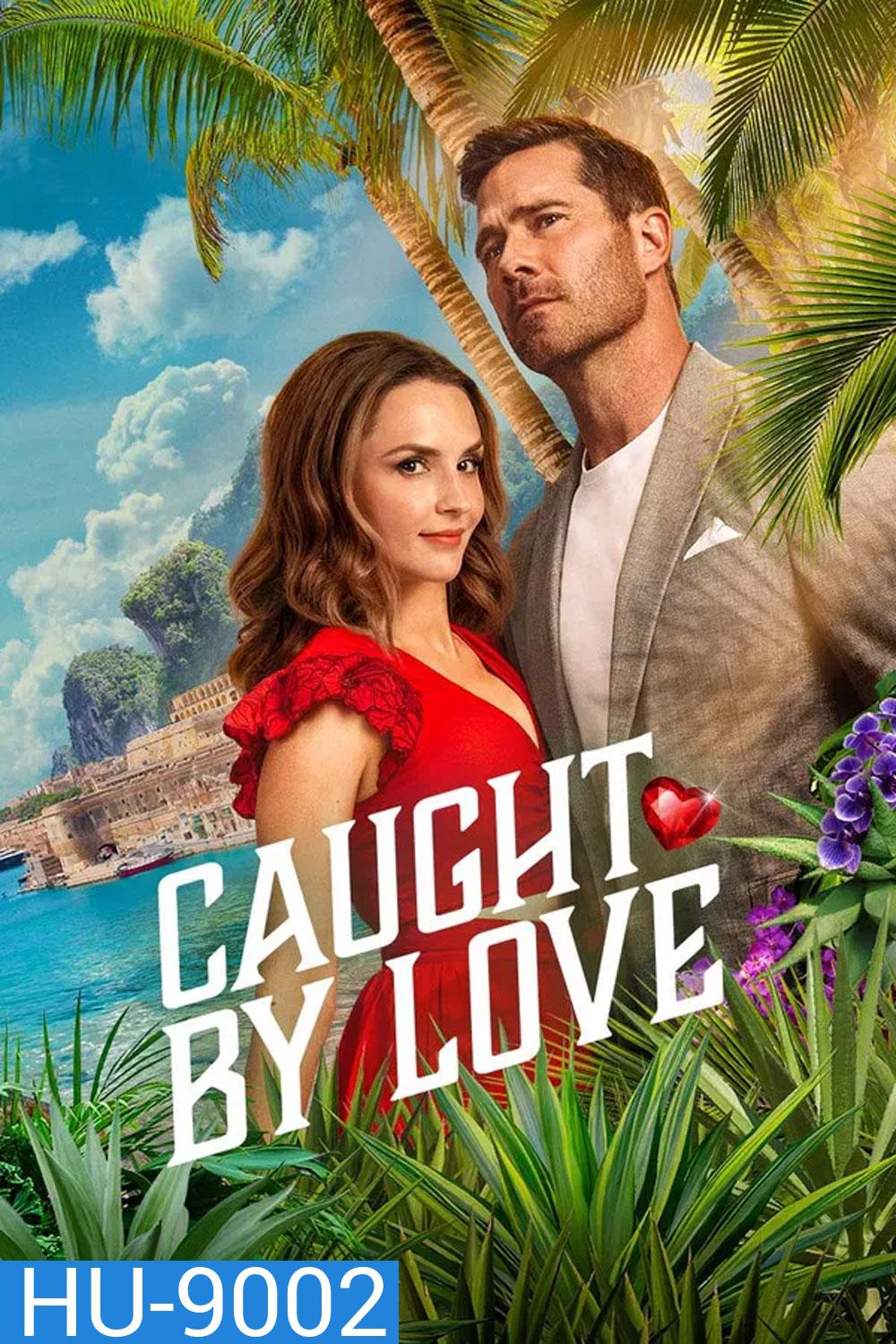 Caught by Love (2026)