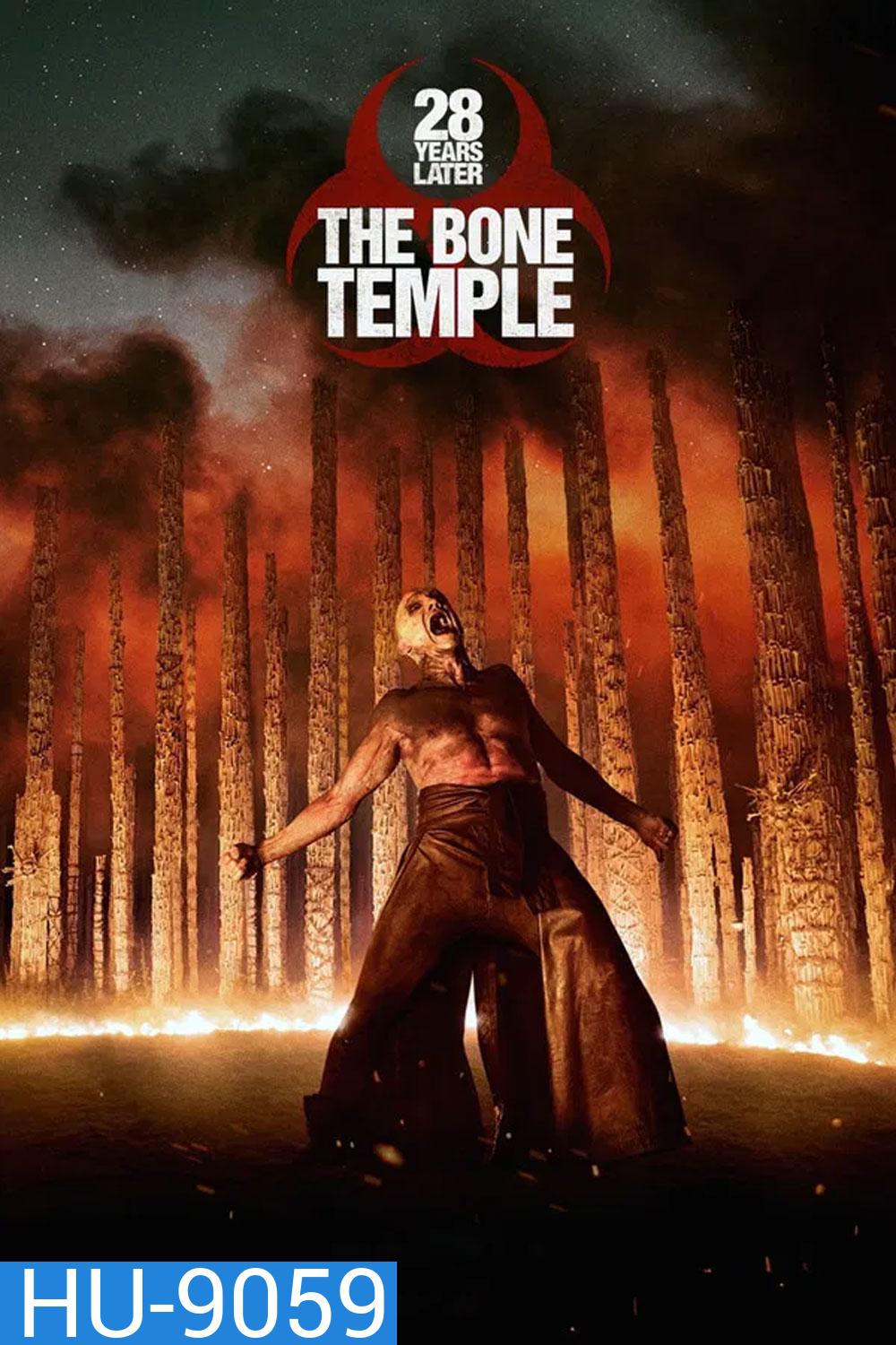 28 Years Later The Bone Temple (2026) 28 ปีให้หลัง เชื้อเขมือบคน วิหารซากกะโหลก