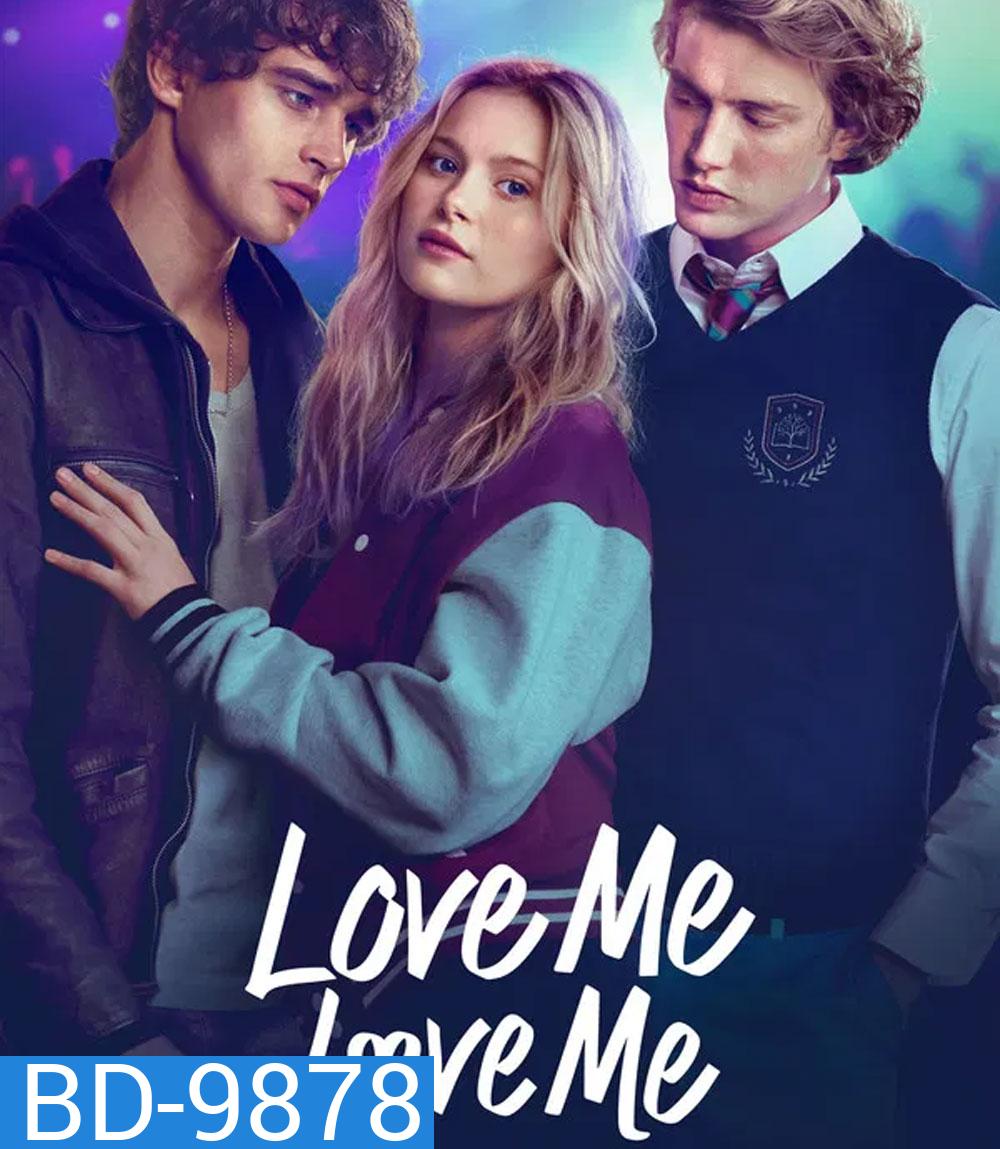Love Me Love Me (2026) รักนะ รักฉัน