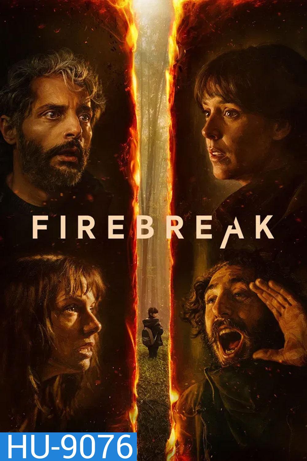 Firebreak (2026) ดับไฟอารมณ์