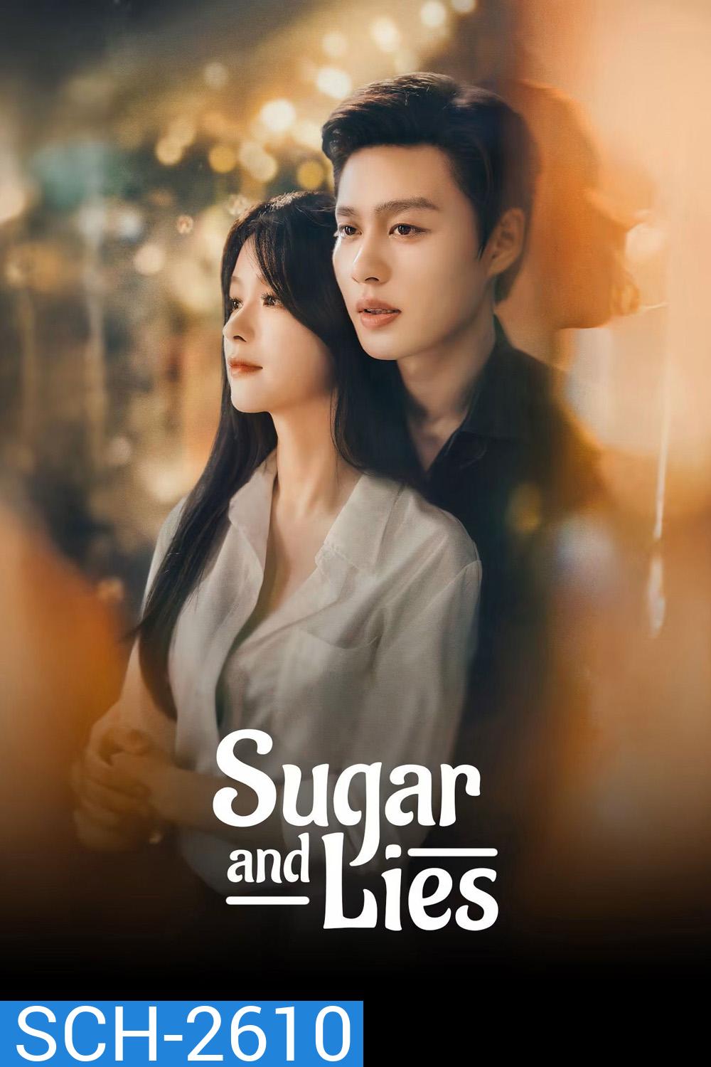 Sugar and Lies (2026) รอยร้าวความหวาน [EP01-EP24End]