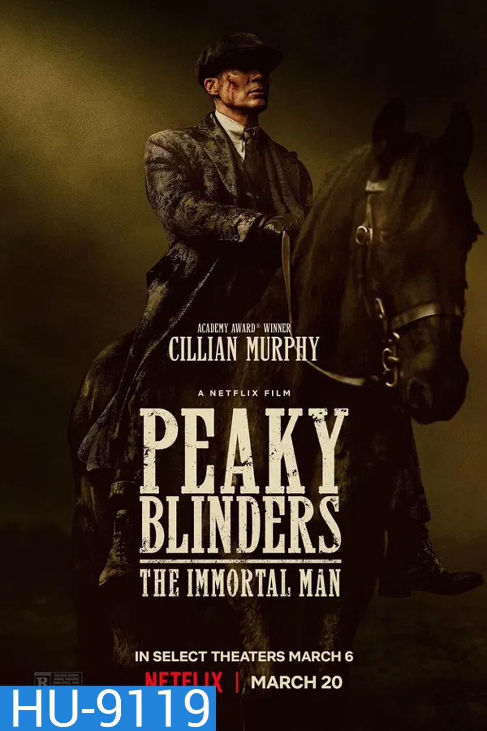 Peaky Blinders The Immortal Man (2026) พีกี้ ไบลน์เดอร์ส ชายผู้เป็นอมตะ
