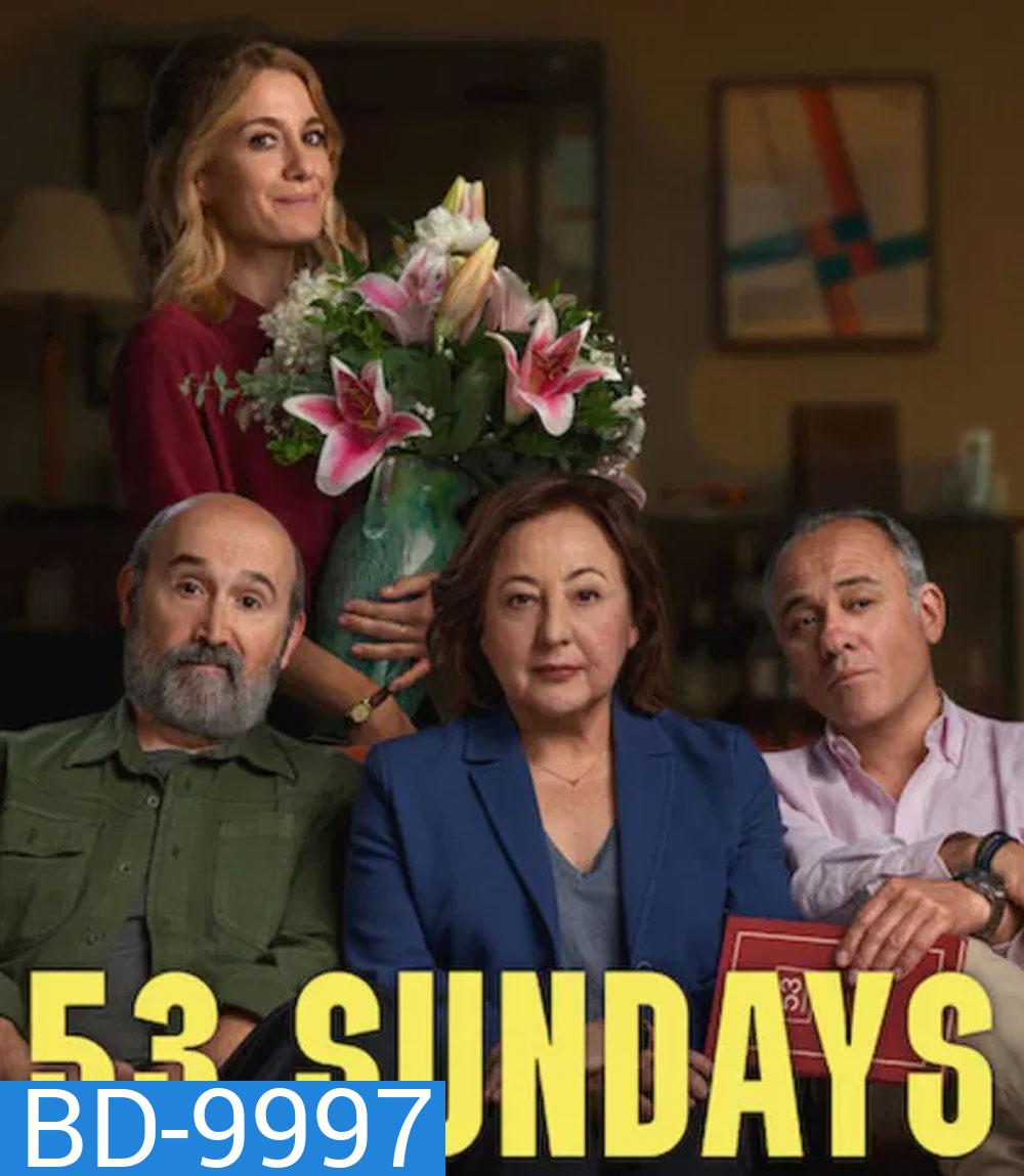 53 Sundays (2026) 53 อาทิตย์คิดเพื่อพ่อ