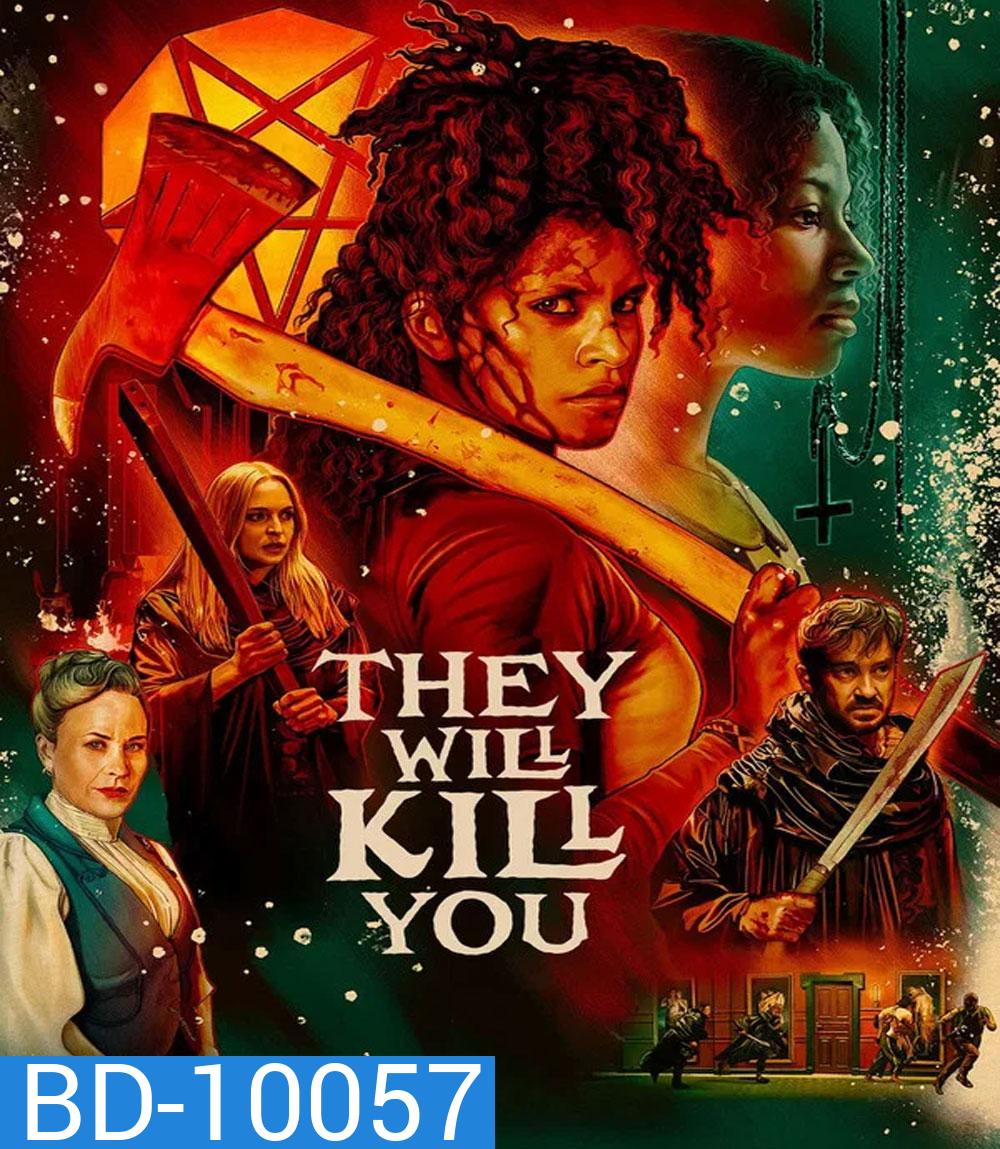 They Will Kill You (2026) พวกมันจะฆ่าแก