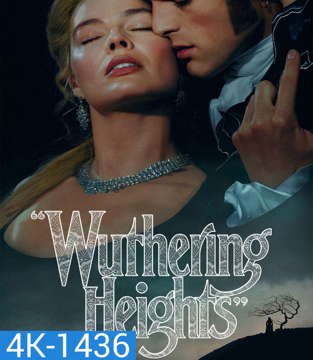 4K - Wuthering Heights (2026) บ้านรักในรอยแค้น - แผ่นหนัง 4K UHD
