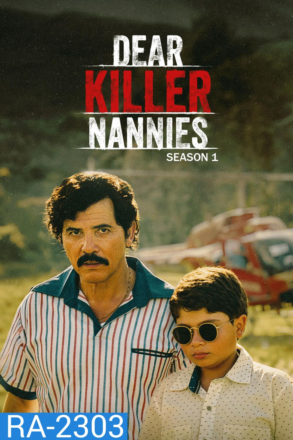 Dear Killer Nannies Criado por sicarios - Dear Killer Nannies Season 1 (2026) 8 ตอนจบ
