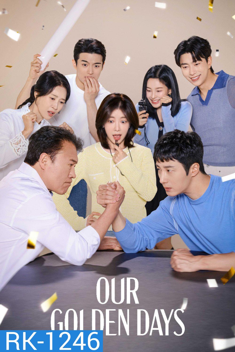 Our Golden Days (2025) วันเวลาที่งดงาม (50 ตอนจบ)