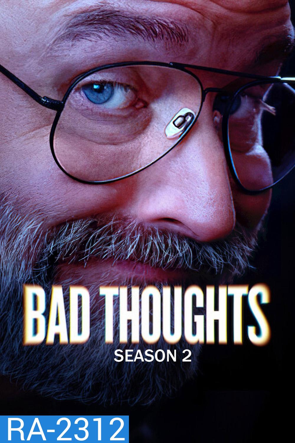 Bad Thoughts Season 2 (2026) คิดดีไม่ได้ ซีซั่น 2 (6 ตอนจบ)