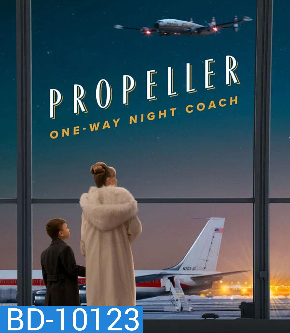 Propeller One Way Night Coach (2026)