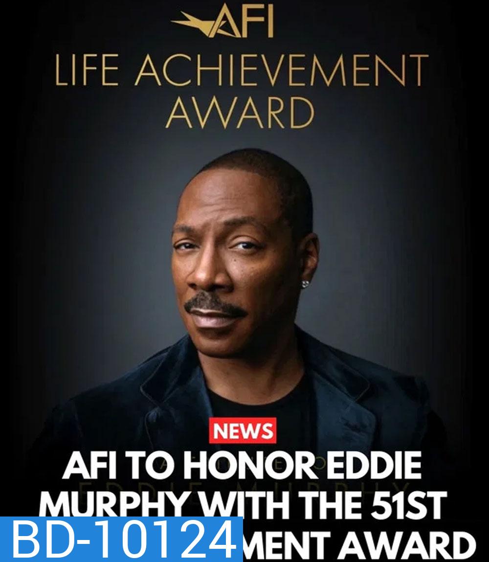AFI Life Achievement Award A Tribute to Eddie Murphy (2026) เอ็ดดี้ เมอร์ฟี่: รางวัลเกียรติยศจากสถาบันภาพยนตร์อเมริกัน