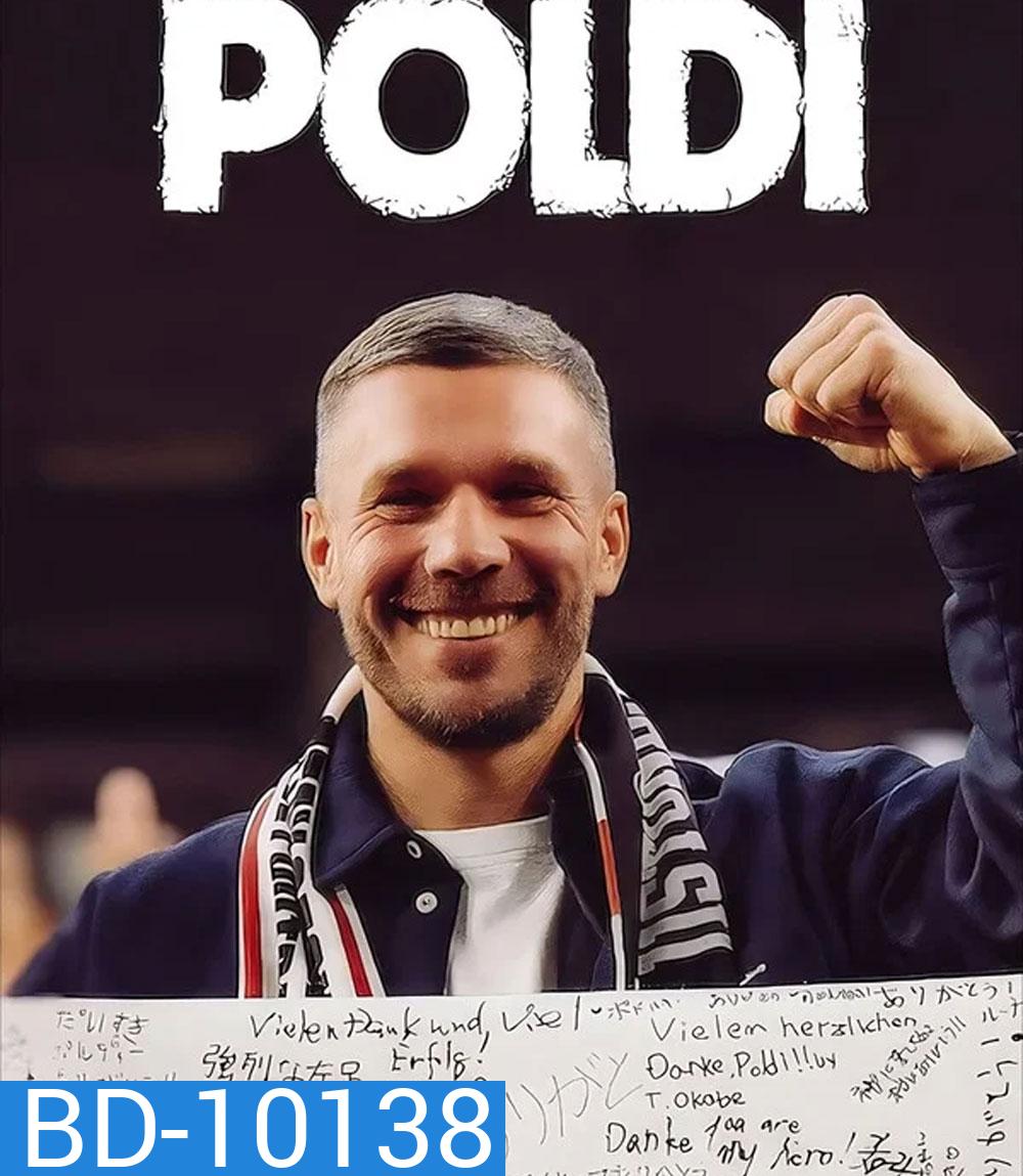 Poldi (2026) พรินซ์โพลดี้แห่งโคโลญ เส้นทางชีวิตนักเตะ