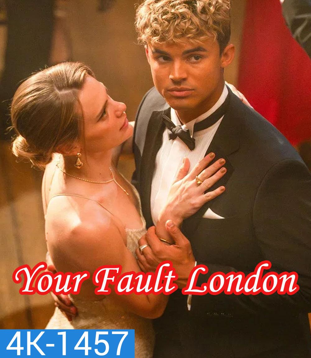 4K - Your Fault London (2026) คำขอโทษ ลอนดอน 2 - แผ่นหนัง 4K UHD