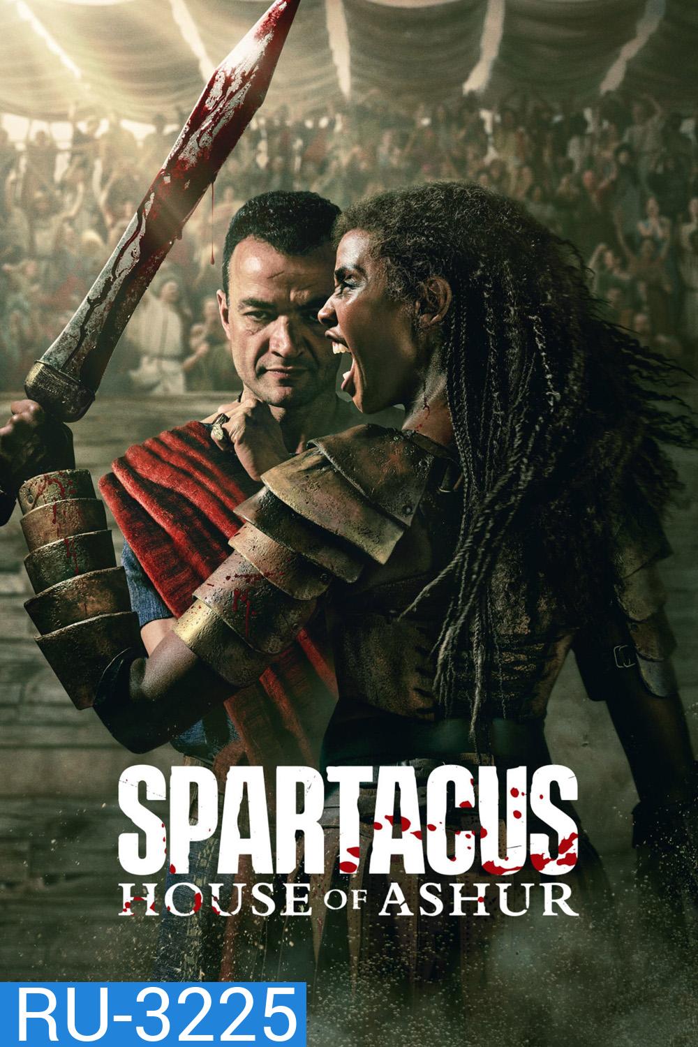 Spartacus House of Ashur (2025) สปาร์ตาคัส ตระกูลอัชเชอร์ (10 ตอนจบ)