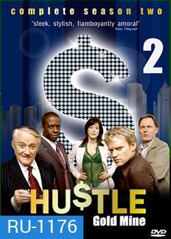 HUSTLE Season 2 แก๊งค์ตุ๋นระเบิด เชิดเงินสนั่นเมือง ปี 2
