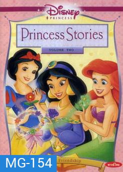 Princess Stories Volume Two Tales Of Friendship เรื่องราวเจ้าหญิงของดิสนีย์ ชุดที่ 2 มิตรภาพไม่มีที่สิ้นสุด