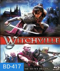 Witchville สงครามล้างแม่มดสะกดโลก