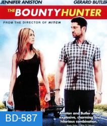 The Bounty Hunter จับแฟนสาวสุดจี๊ดมาเข้าปิ้ง